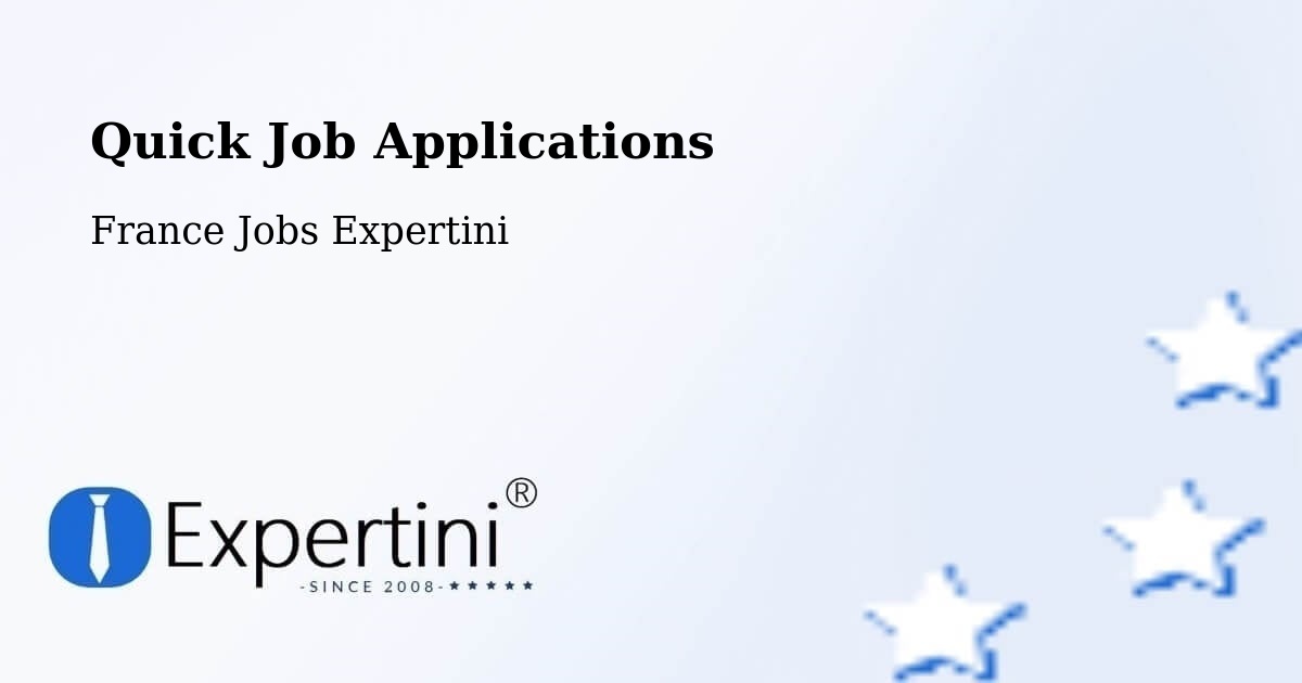 Quick Job Applications - France Jobs Expertini